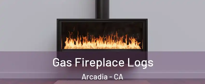  Gas Fireplace Logs Arcadia - CA