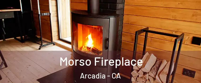  Morso Fireplace Arcadia - CA
