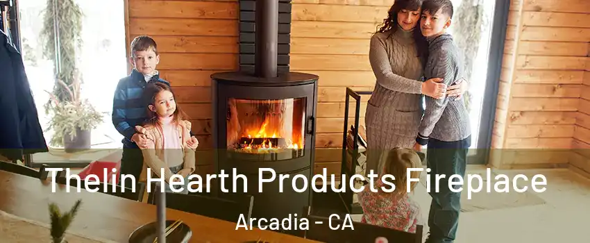  Thelin Hearth Products Fireplace Arcadia - CA